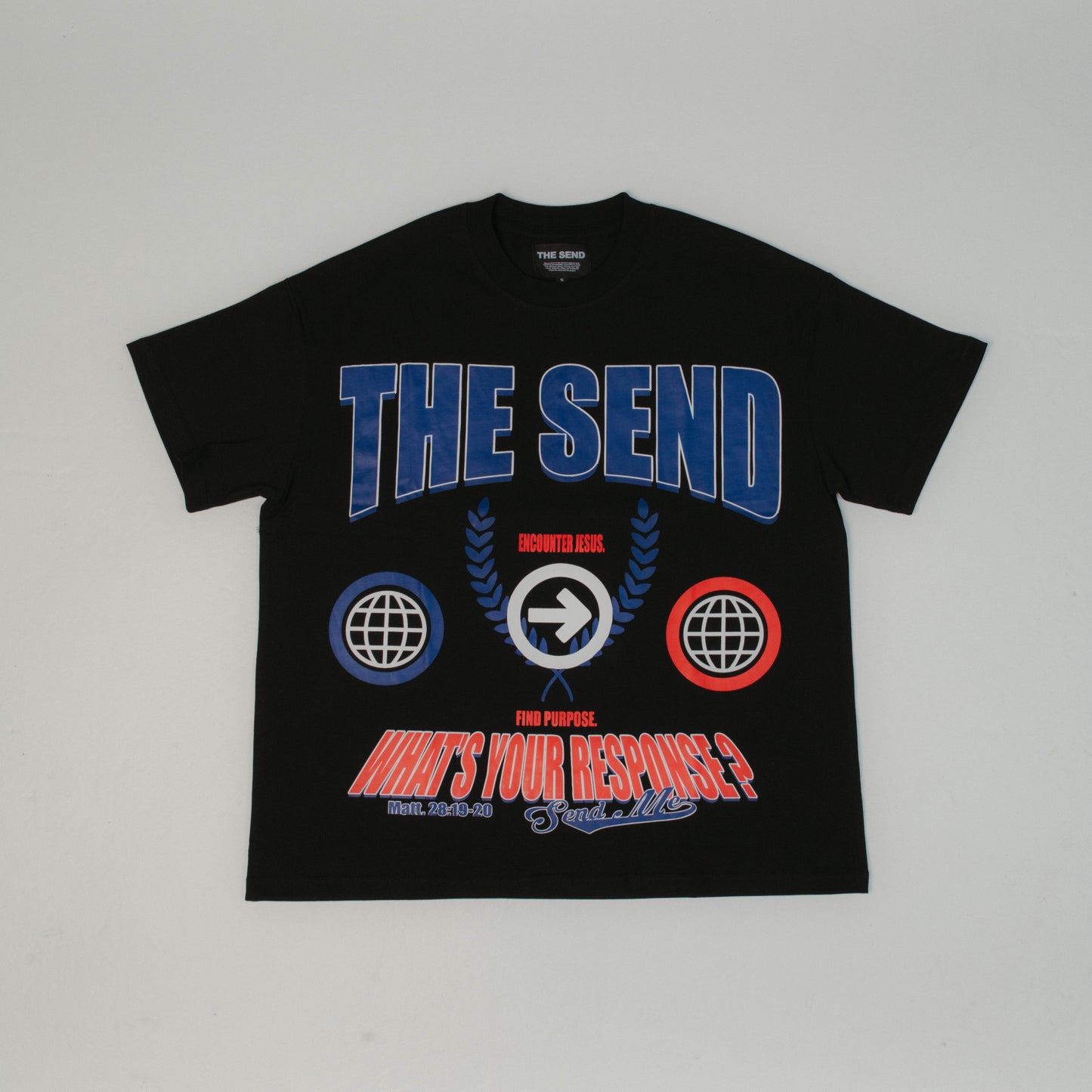 The Send T-Shirt “What’s Your Response?”